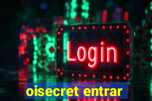 oisecret entrar